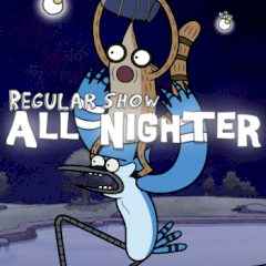 Regular Show: All Nighter
