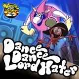 Dance Dance Lord Hater