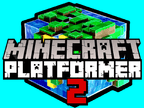 Minecraft Platformer 2