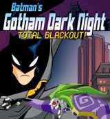 Batman. Gotham Dark Night. Total Blackout