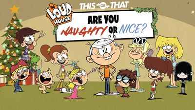 The Loud House: Are You Naughty or Nice?