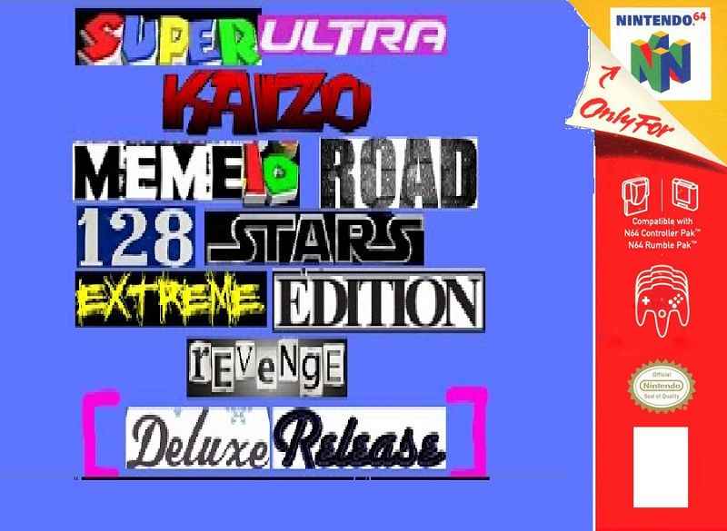Super Ultra Kaizo Memeio Road 128 Stars Extreme Edition Revenge Deluxe