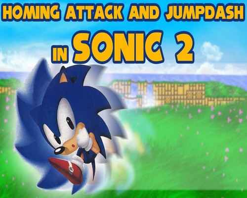Homing attack and jumpdash in Sonic 2