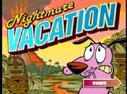 Courage The Cowardly Dog: Nightmare Vacation