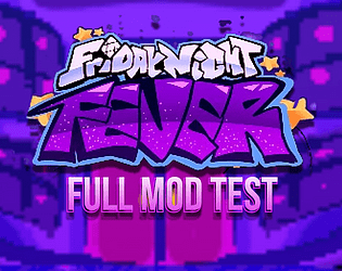 Friday Night Funkin’ Test – Friday Night Fever (FULL MOD)