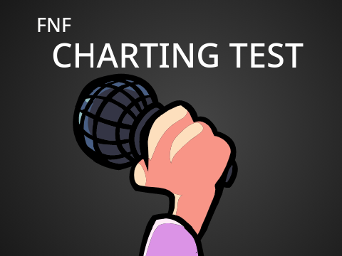 FNF – Charting Test
