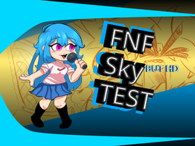 FNF HD Sky Test