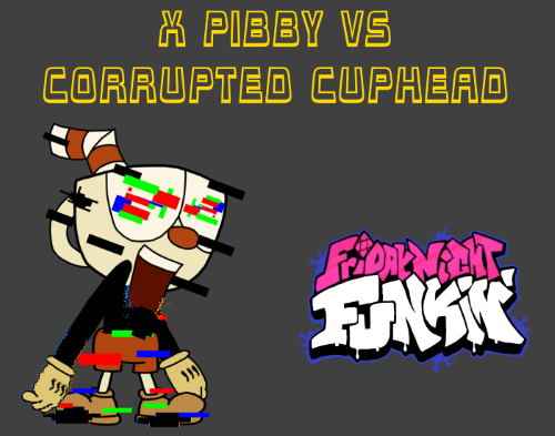 Friday Night Funkin X Pibby vs Corrupted Cuphead Mod